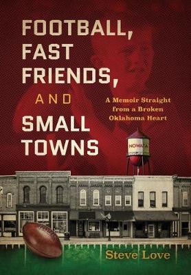 Book cover for Football, Fast Friends, and Small Towns