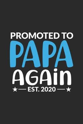 Book cover for Promoted To Papa Again Est. 2020