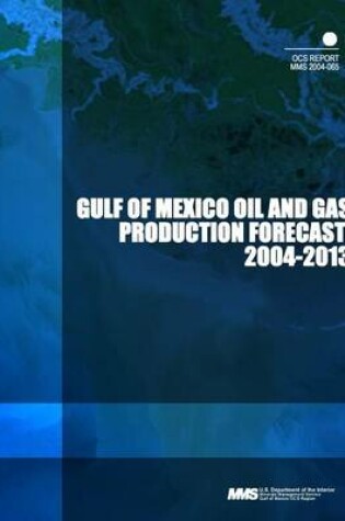 Cover of Gulf of Mexico Oil and Gas Production Forecast