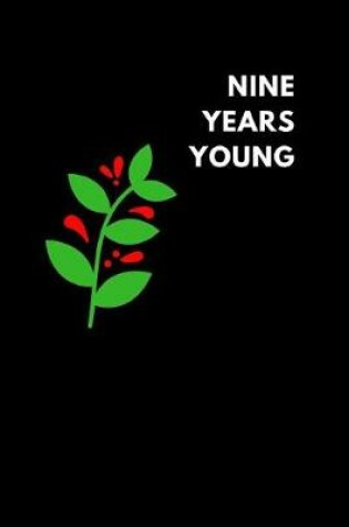 Cover of Nine Years Young