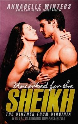 Book cover for Uncorked for the Sheikh
