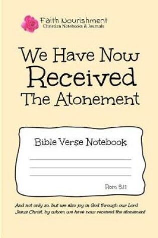 Cover of We Have Now Received the Atonement