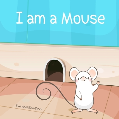 Book cover for I am a Mouse
