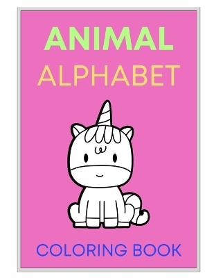 Book cover for Animal Alphabet Tracing and Coloring Book