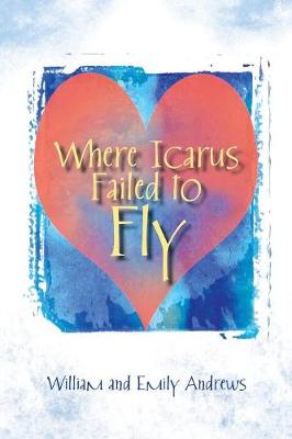 Book cover for Where Icarus Failed to Fly