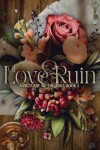 Book cover for Of Love & Ruin