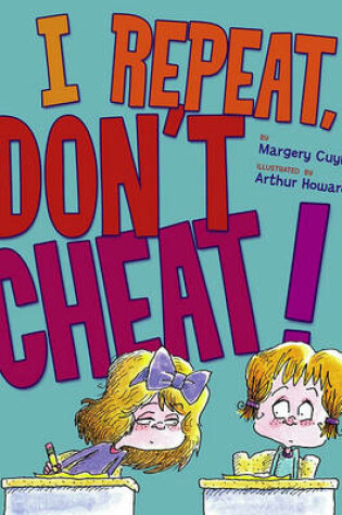 Cover of I Repeat, Don't Cheat!