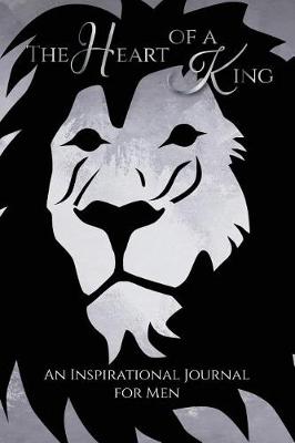 Book cover for The Heart of a King