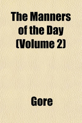 Book cover for The Manners of the Day (Volume 2)