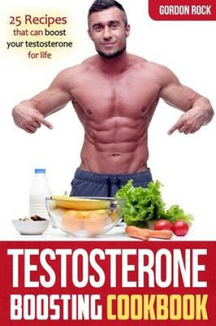 Cover of Testosterone Boosting Cookbook