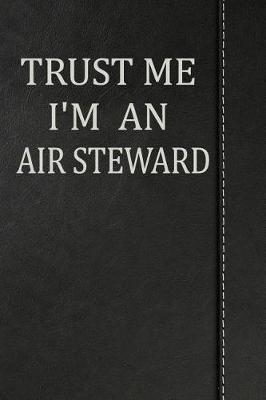 Book cover for Trust Me I'm an Air Steward