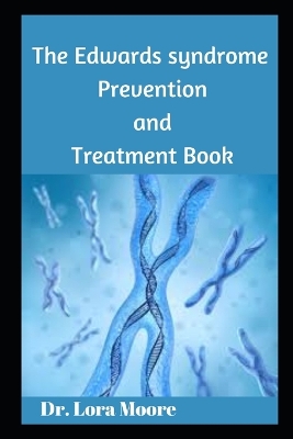 Book cover for The Edwards Syndrome Prevention and Treatment Book