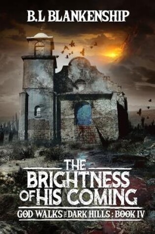 Cover of The Brightness of His Coming