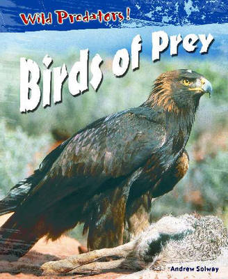 Book cover for Wild Predators! Birds Of Prey