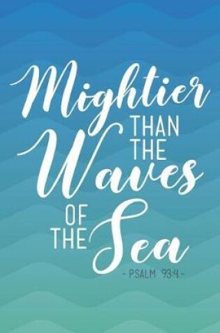 Cover of Mightier Than the Waves of the Sea Psalm 93