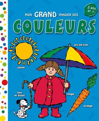 Cover of Mon Grand Imagier Des Couleurs