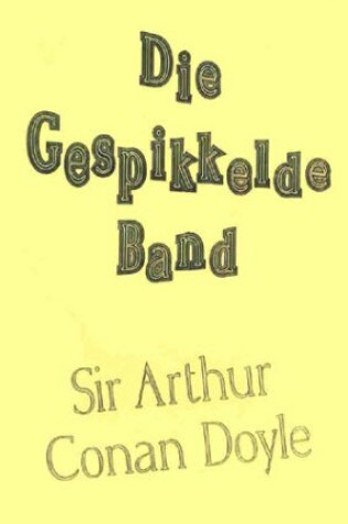 Cover of Die Gespikkelde Band