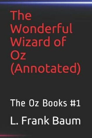 Cover of The Wonderful Wizard of Oz(Annotated)