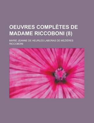 Book cover for Oeuvres Completes de Madame Riccoboni (8 )