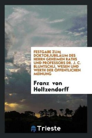 Cover of Wesen Und Werth Der OEffentlichen Meinung