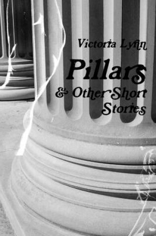 Cover of Pillars and Other Short Stories