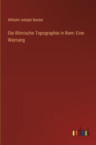 Cover of Die Römische Topographie in Rom