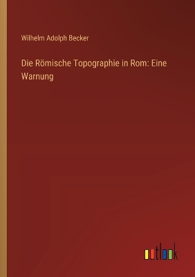 Book cover for Die R�mische Topographie in Rom
