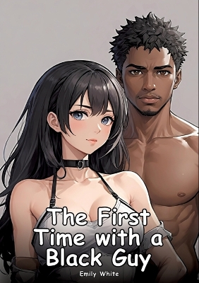 Book cover for The First Time with a Black Guy