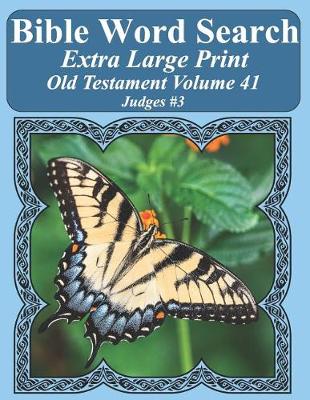 Book cover for Bible Word Search Extra Large Print Old Testament Volume 41