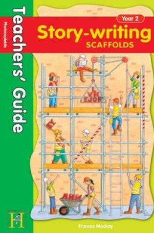 Cover of Story Writing Scaffolds Year 2 - Teachers' Guide