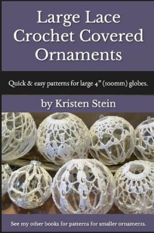 Cover of Large Lace Crochet Covered Ornaments