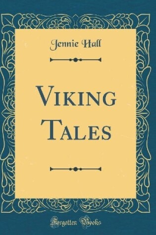 Cover of Viking Tales (Classic Reprint)