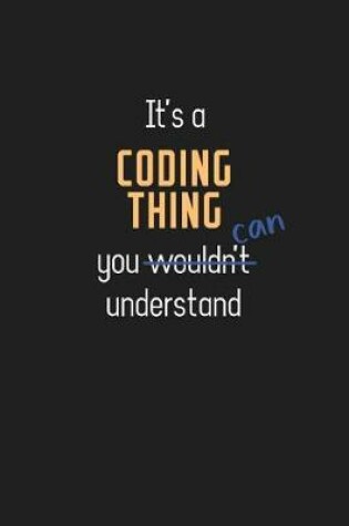 Cover of It's a Coding Thing You Can Understand