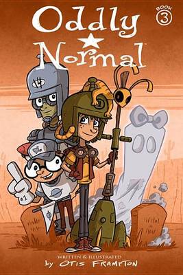 Book cover for Oddly Normal Vol. 3