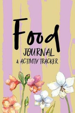 Cover of Food Journal & Activity Tracker