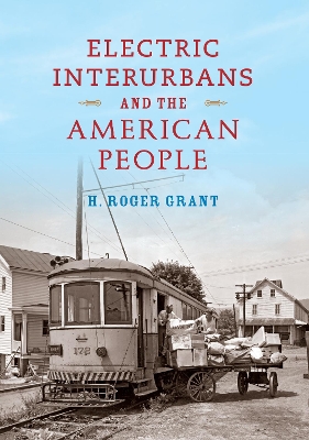 Book cover for Electric Interurbans and the American People