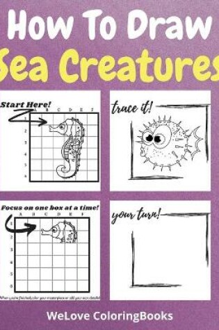 Cover of How To Draw Sea Creatures