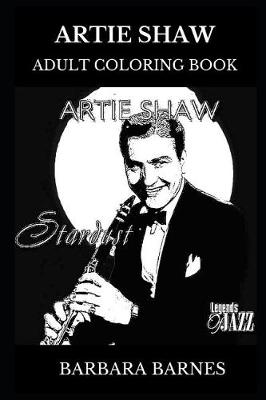 Cover of Artie Shaw Adult Coloring Book