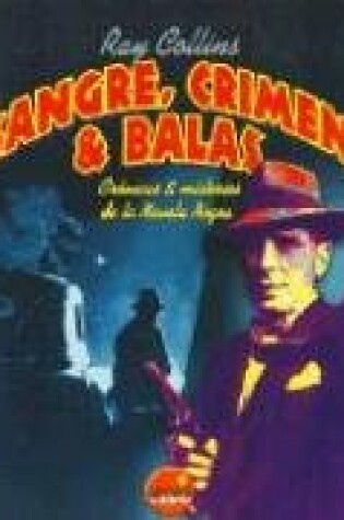 Cover of Sangre, Crimen y Balas