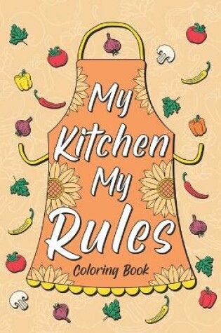 Cover of My Kitchen My Rules