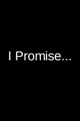 Cover of I Promise...