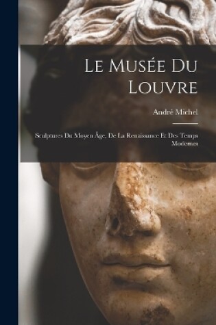 Cover of Le Musée Du Louvre