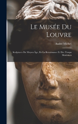 Book cover for Le Musée Du Louvre