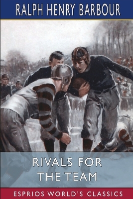 Book cover for Rivals for the Team (Esprios Classics)