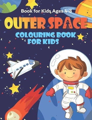 Book cover for Outer Space Colouring Book for Kids Ages 4-8