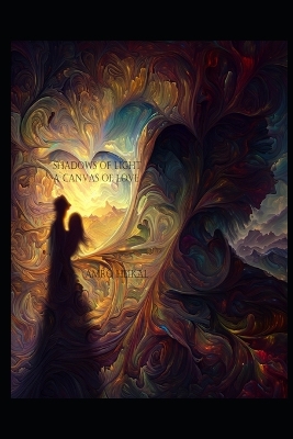 Book cover for Shadows of Light A Canvas of Love