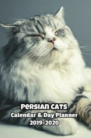 Cover of Persian Cats Calendar & Day Planner 2019-2020