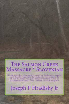 Book cover for The Salmon Creek Massacre * Slovenian