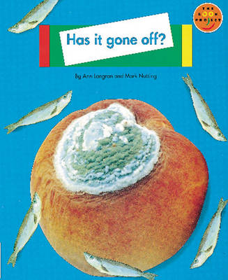 Book cover for Has it gone Off? Non Fiction 1