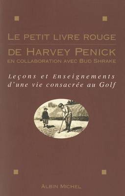 Book cover for Le Petit Livre Rouge de Harvey Penick